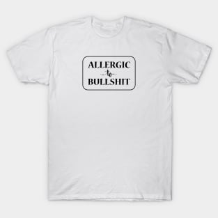 Allergic To Bullshit, Black T-Shirt